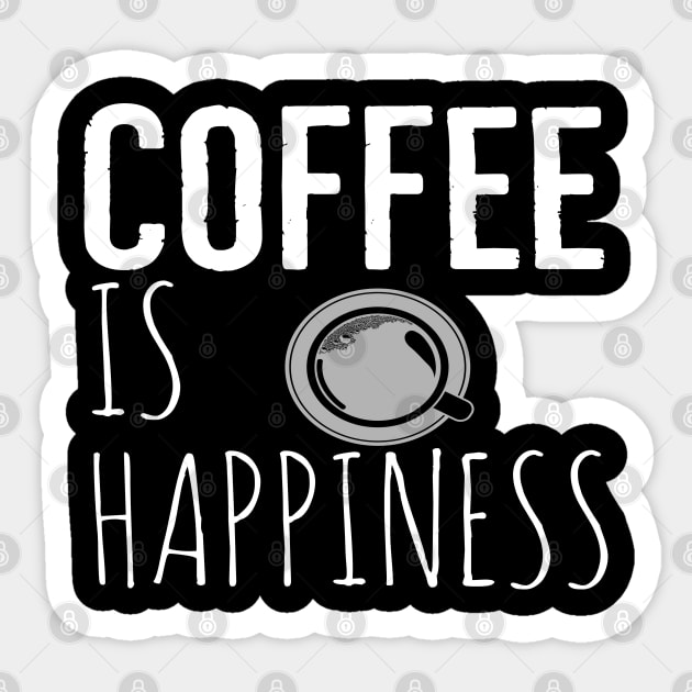 Coffee Is Happiness Funny Sticker by Happy - Design